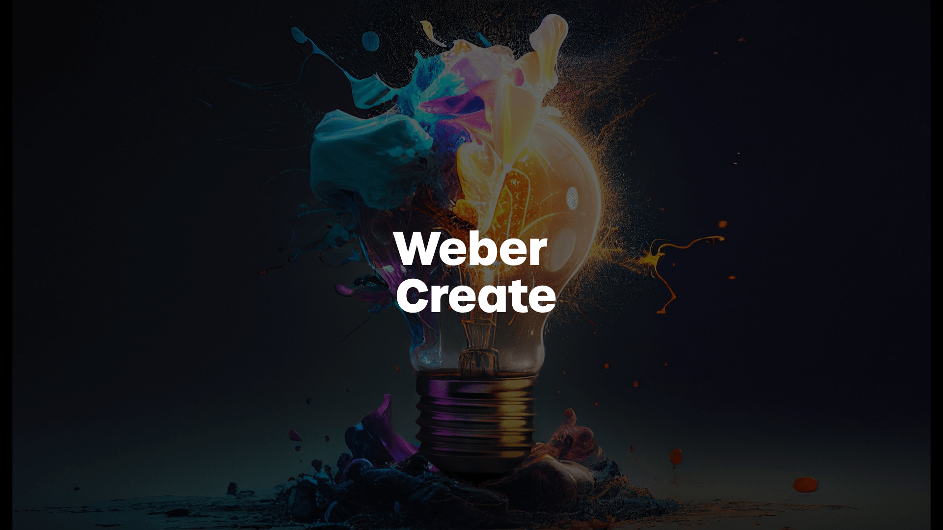 Image of an exploding lightbulb with text over it reading Weber Create